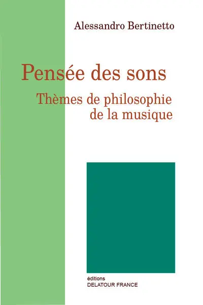 Pensée des sons : thèmes de philosophie de la musique