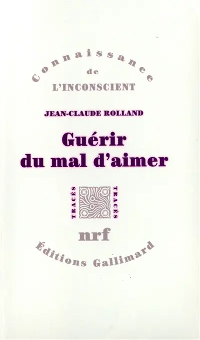 Guérir du mal d'aimer