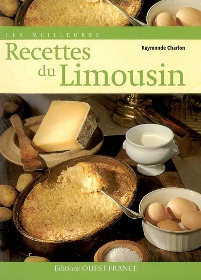 Les meilleures recettes du Limousin