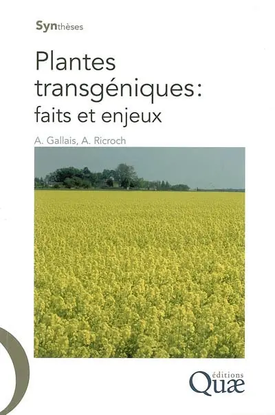 Plantes transgéniques : faits et enjeux