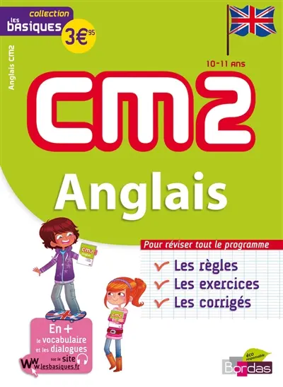 Anglais CM2, 10-11 ans : les règles, les exercices, les corrigés