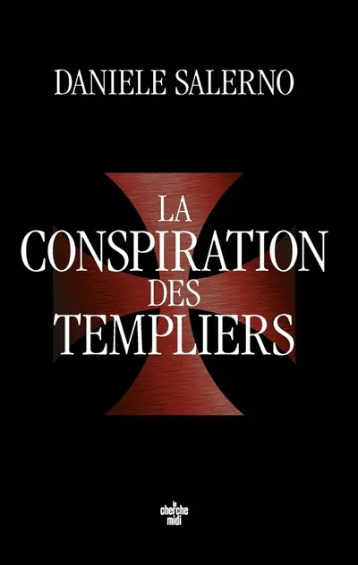 La conspiration des Templiers