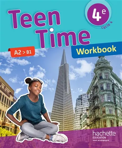 Teen time 4e, cycle 4 : A2-B1 : workbook