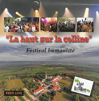 Là-haut sur la colline : festival humaniste