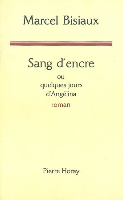 Sang d'encre ou Quelques jours d'Angélina