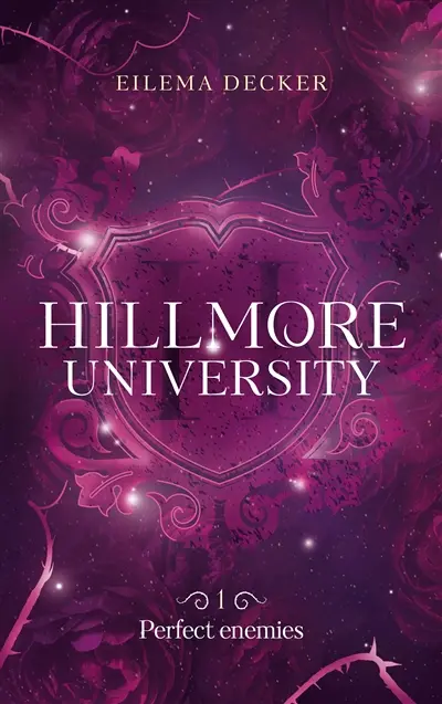 Hillmore university. Vol. 1. Perfect enemies