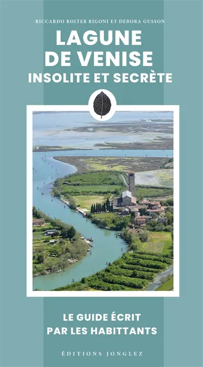 Lagune de Venise insolite et secrète