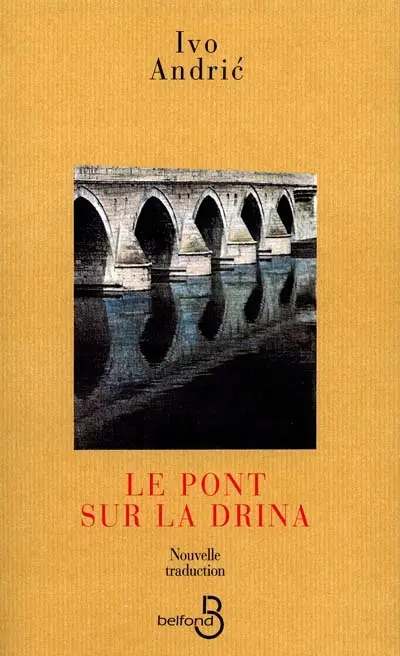 Le Pont sur la Drina
