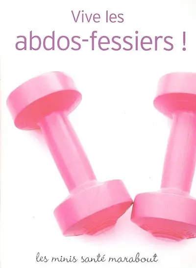Vive les abdos-fessiers !