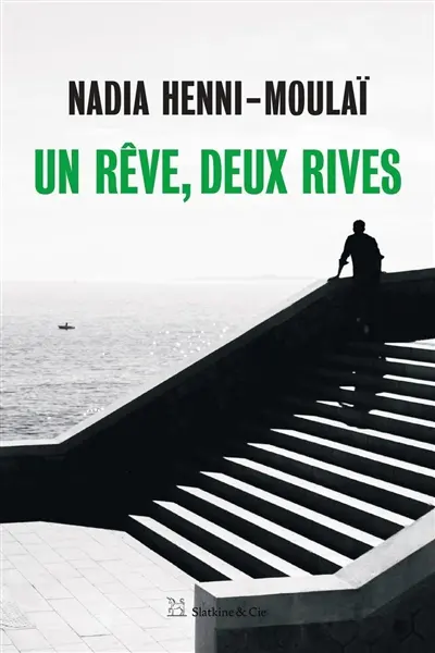 Un rêve, deux rives