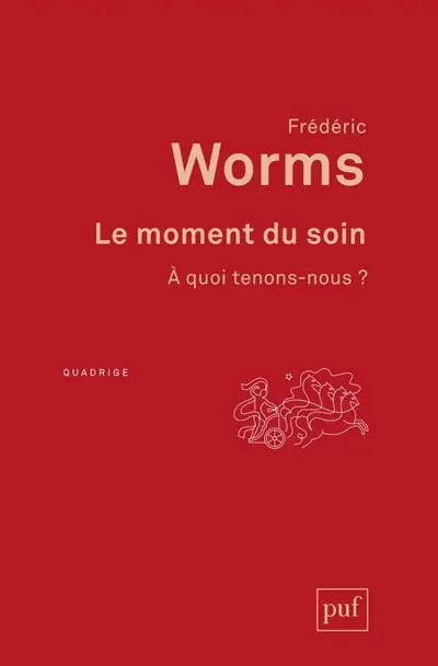 Le moment du soin : à quoi tenons-nous ?