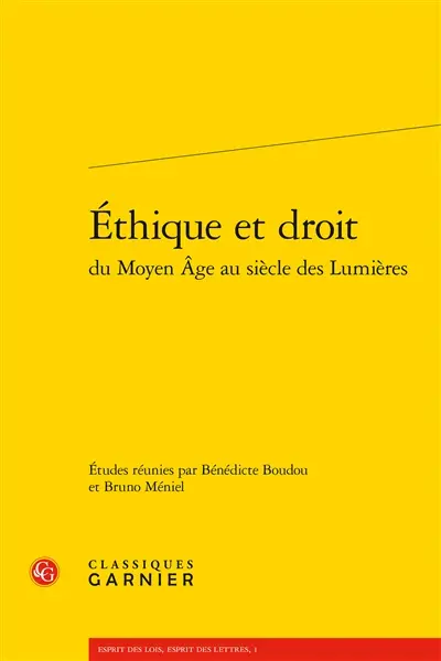 Ethique et droit du Moyen Age au siècle des lumières