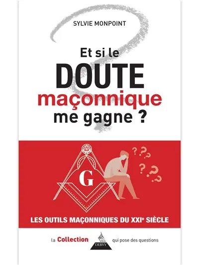Et si le doute maçonnique me gagne ?