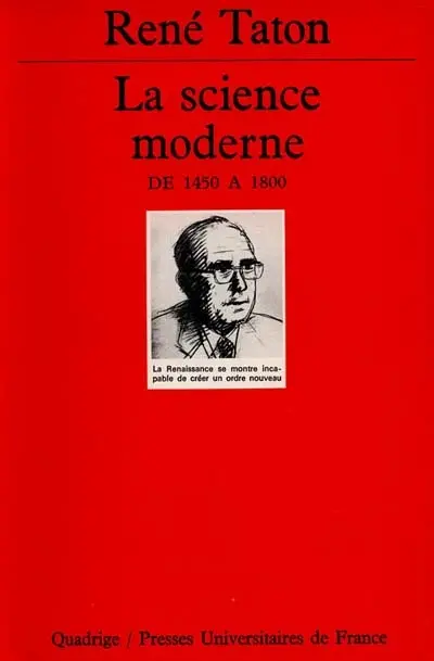 Histoire générale des sciences. Vol. 2. La science moderne