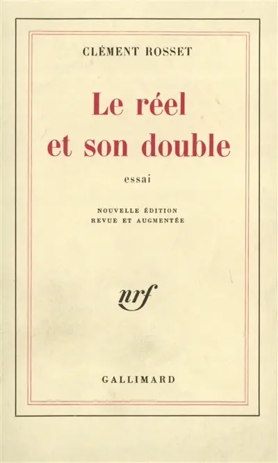 Le réel et son double : essai sur l'illusion