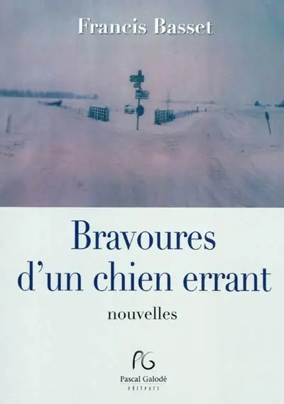 Bravoures d'un chien errant
