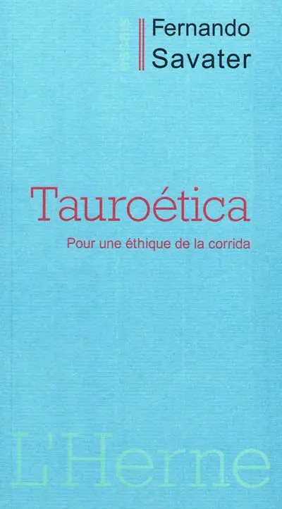 Tauroética : pour une éthique de la corrida