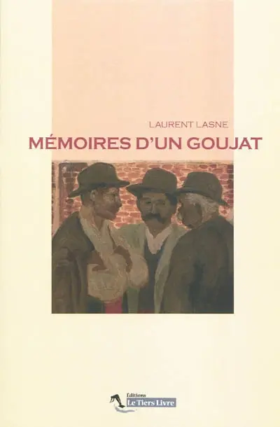 Mémoires d'un goujat : récit