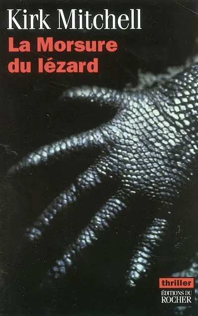 La morsure du lézard