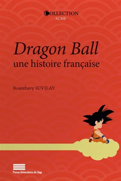 Dragon Ball, une histoire française
