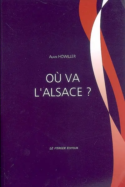 Où va l'Alsace ?