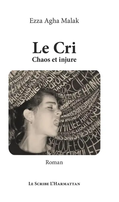 Le cri : chaos et injure