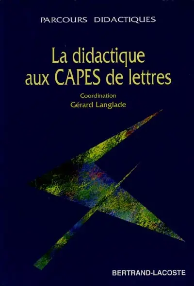 La didactique aux CAPES de lettres : épreuve sur dossier, épreuve professionnelle