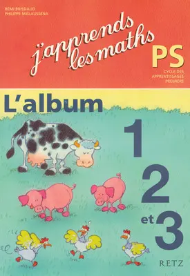J'apprends les maths PS : l'album 1, 2 et 3