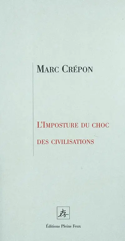 L'imposture du choc des civilisations