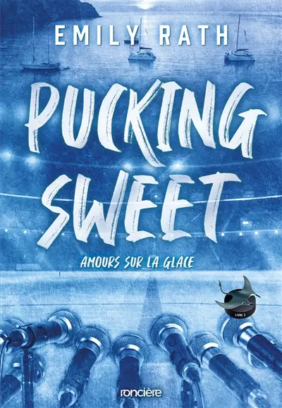 Les Rays de Jacksonville. Vol. 3. Pucking sweet : amours sur la glace