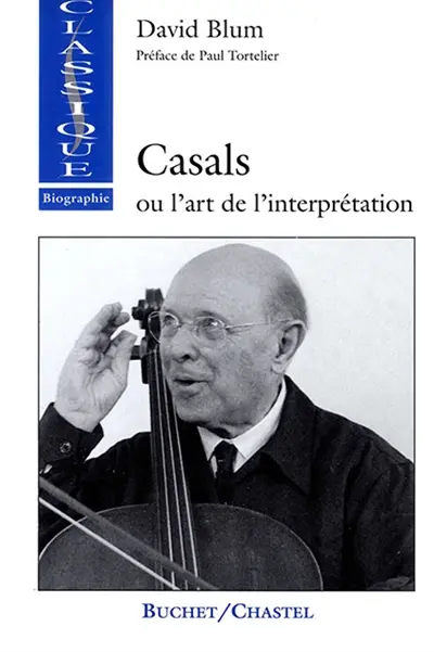 Casals et l'art de l'interprétation