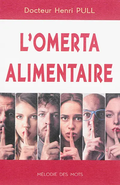 L'omerta alimentaire