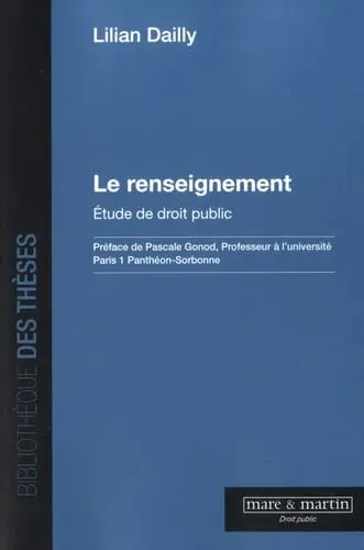 Le renseignement : étude de droit public