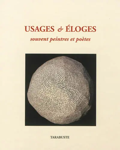 Usages & éloges : souvent peintres et poètes