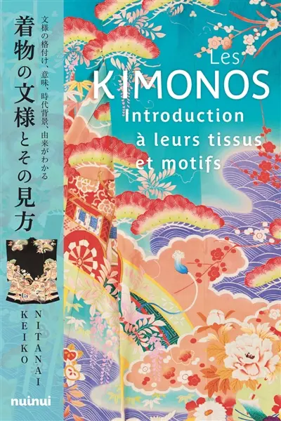 Les kimonos : introduction à leurs tissus et motifs