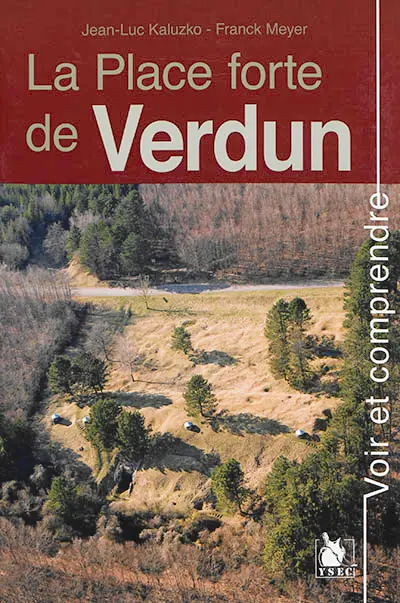 La place forte de Verdun