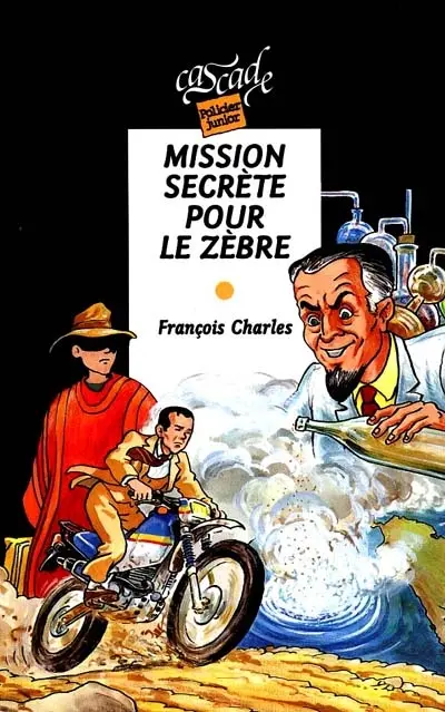 Mission secrète pour le zèbre