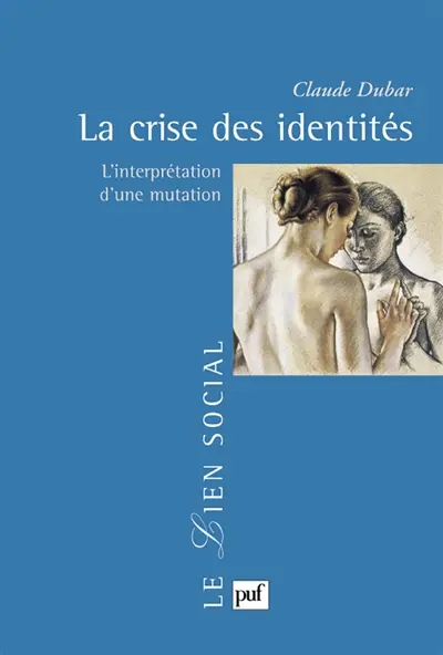 La crise des identités : l'interprétation d'une mutation