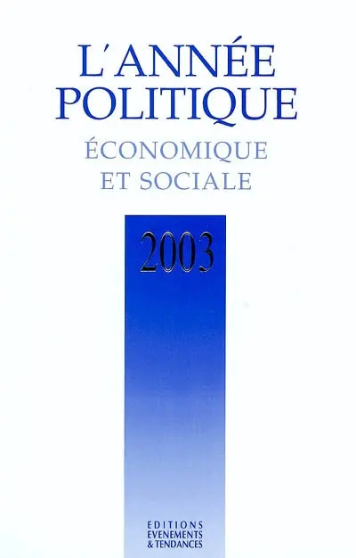 Année politique, économique et sociale (L'), n° 2003