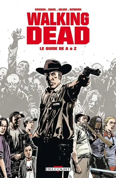 Walking dead : le guide de A à Z