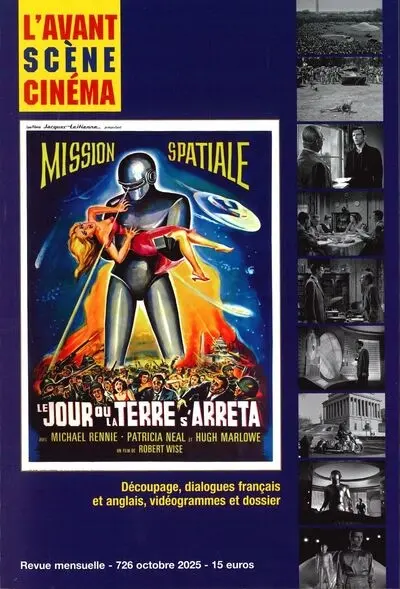 Avant-scène cinéma (L'), n° 726. Le jour où la Terre s'arrêta, un film de Robert Wise : découpage, dialogues français et anglais, vidéogrammes et dossier