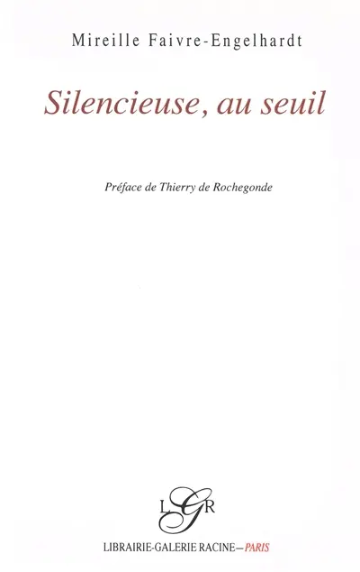 Silencieuse, au seuil