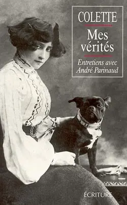 Mes vérités : entretiens avec André Parinaud