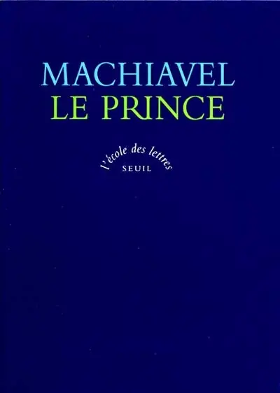 Le Prince. La Vie de Castruccio Castracani da Lucca