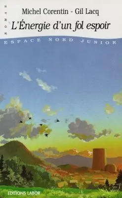L'énergie d'un fol espoir