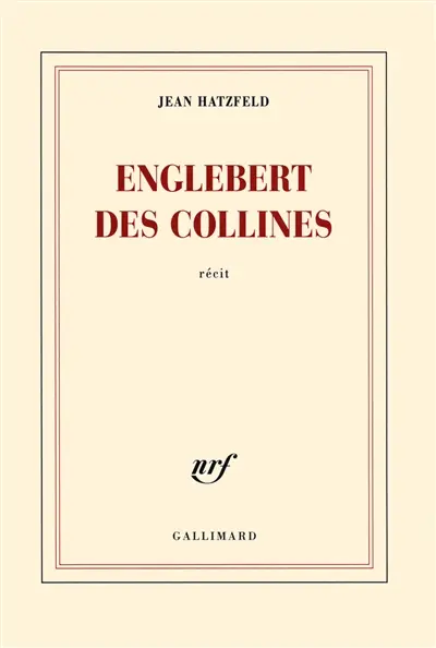 Englebert des collines : récit