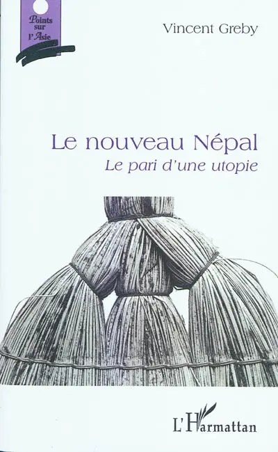 Le nouveau Népal : le pari d'une utopie