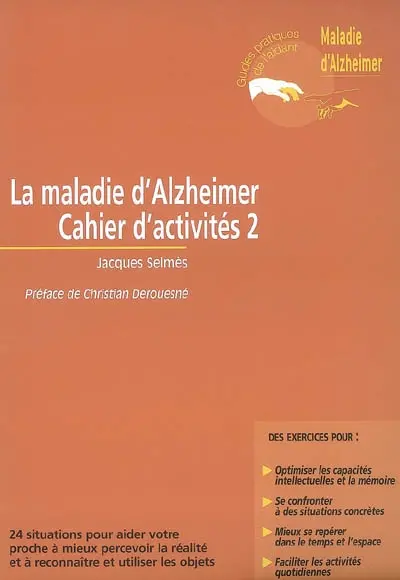 La maladie d'Alzheimer : cahier d'activités 2