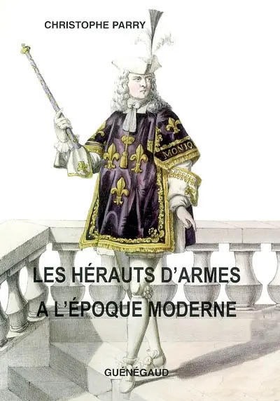 Les hérauts d'armes à l'époque moderne