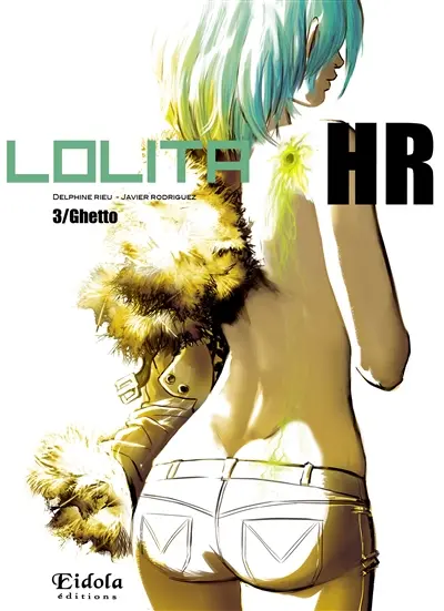 Lolita HR. Vol. 3. Ghetto